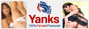 100% Female Produced HD Amateur Porn from Yanks.com