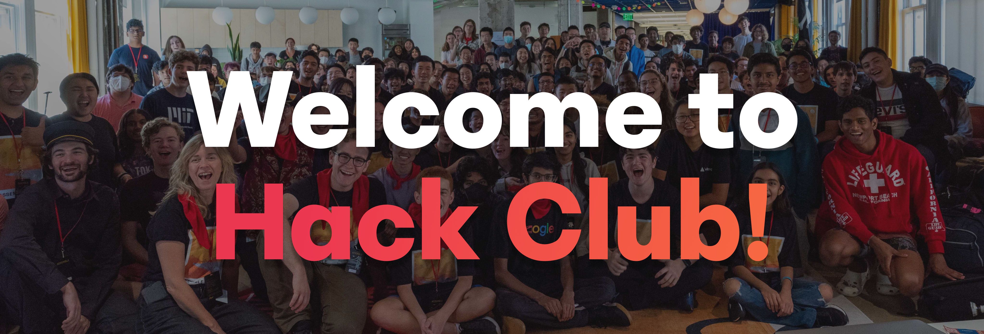 Welcome to Hack Club!