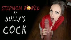 STEPMOM WOWED BY BULLY’S COCK