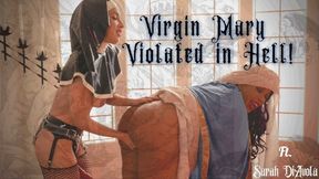 Virgin Mary V!olated in Hell