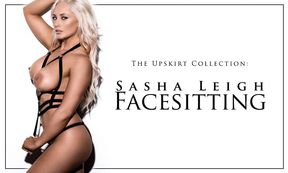 The Upskirt Collection: Sasha Leigh Facesitting