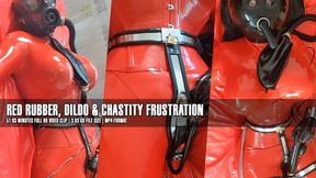 Red Rubber, Dildo & Chastity Frustration 51:03 minutes full 4K video clip