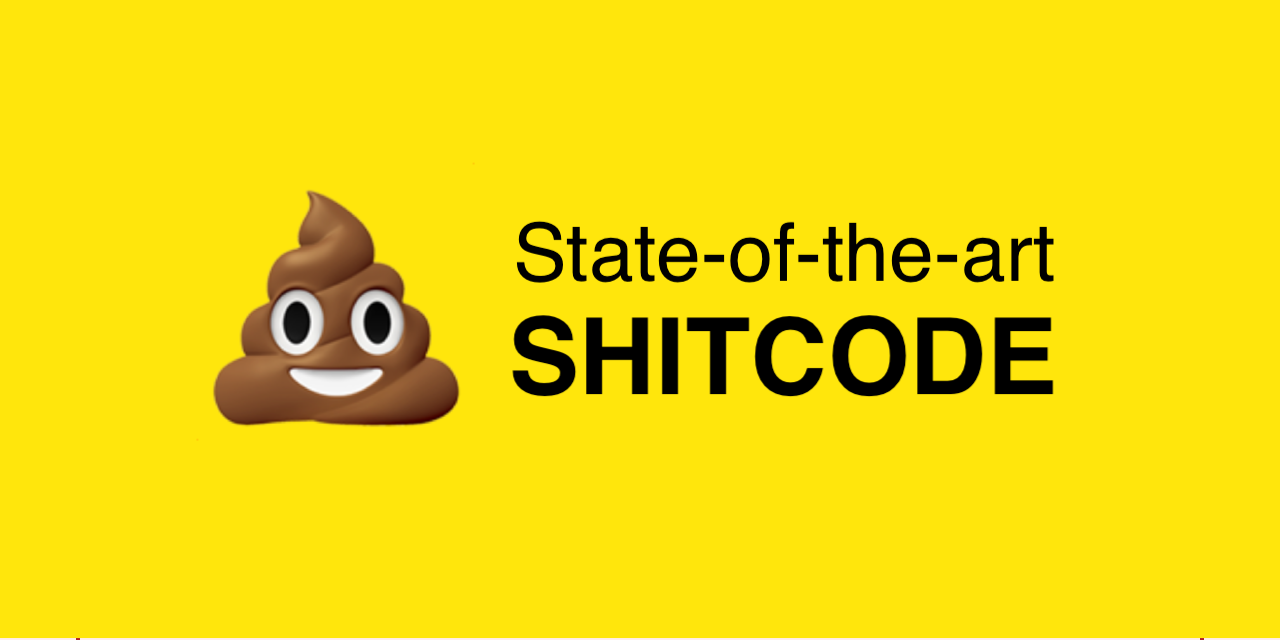 state-of-the-art-shitcode